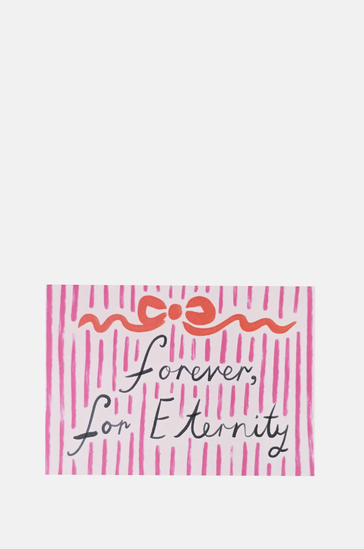 Forever, For Eternity Greeting Card